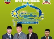 DPRD Musi Rawas Mengucapakan selamat menunaikan Ibadah Puasa Ramadhan