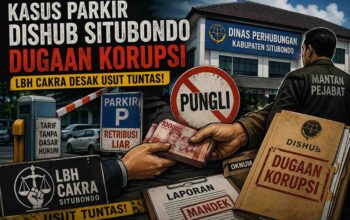 Aroma Pungli dan Korupsi di Dishub Situbondo Menguat, LBH CAKRA Tagih Ketegasan Aparat