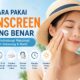 Cara Pakai Sunscreen