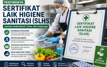 Sertifikat Higiene Sanitasi Jadi Kunci Kepercayaan Konsumen