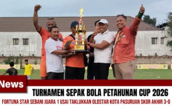 Fortuna Star Sebani Juara Petahunan Cup U-45 2026, Bungkam Oldstar Kota Pasuruan 3-0 di Final