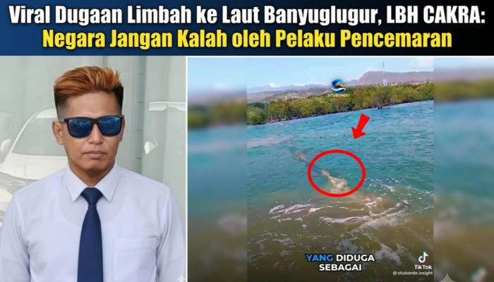 Viral Dugaan Limbah ke Laut Banyuglugur, LBH CAKRA: Negara Jangan Kalah oleh Pelaku Pencemaran